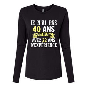 40th Birthday Gift For Humour Je N'ai Pas 40 Gift Womens Cotton Relaxed Long Sleeve T-Shirt