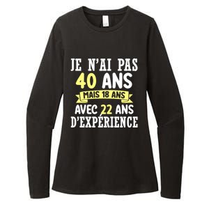 40th Birthday Gift For Humour Je N'ai Pas 40 Gift Womens CVC Long Sleeve Shirt