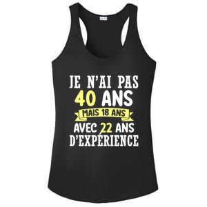 40th Birthday Gift For Humour Je N'ai Pas 40 Gift Ladies PosiCharge Competitor Racerback Tank