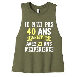 40th Birthday Gift For Humour Je N'ai Pas 40 Gift Women's Racerback Cropped Tank