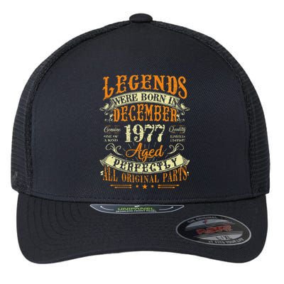 45th Birthday Gift 45 Years Old Legends Born December 1977 Flexfit Unipanel Trucker Cap