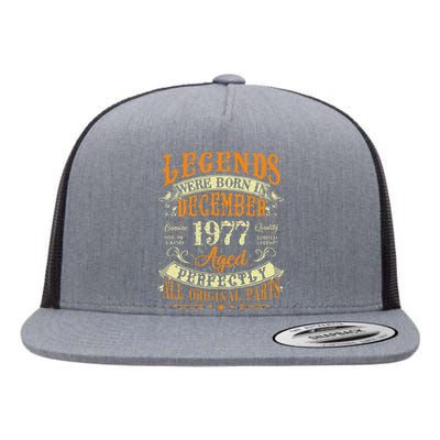 45th Birthday Gift 45 Years Old Legends Born December 1977 Flat Bill Trucker Hat