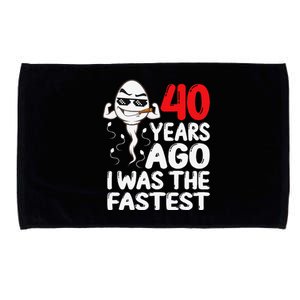 40th Birthday Gag Dress 40 Years Ago I Was The Fastest Funny Microfiber Hand Towel