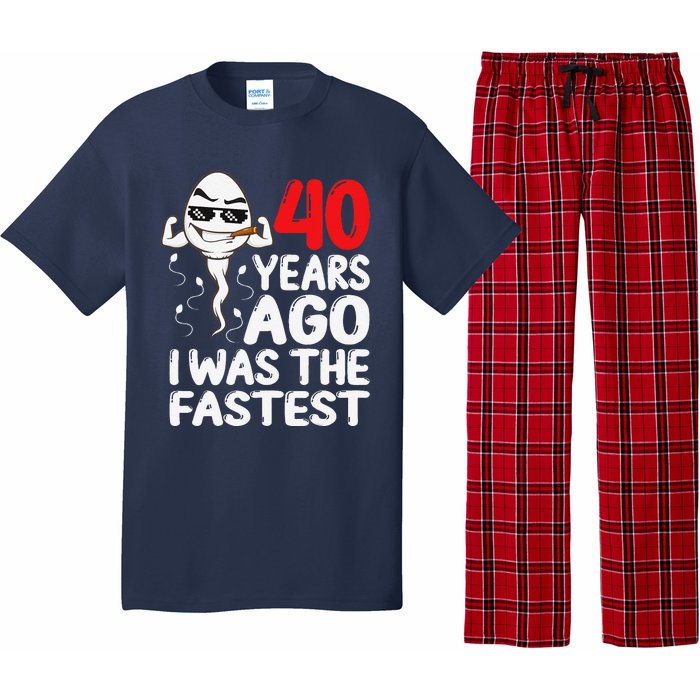 40th Birthday Gag Dress 40 Years Ago I Was The Fastest Funny Pajama Set