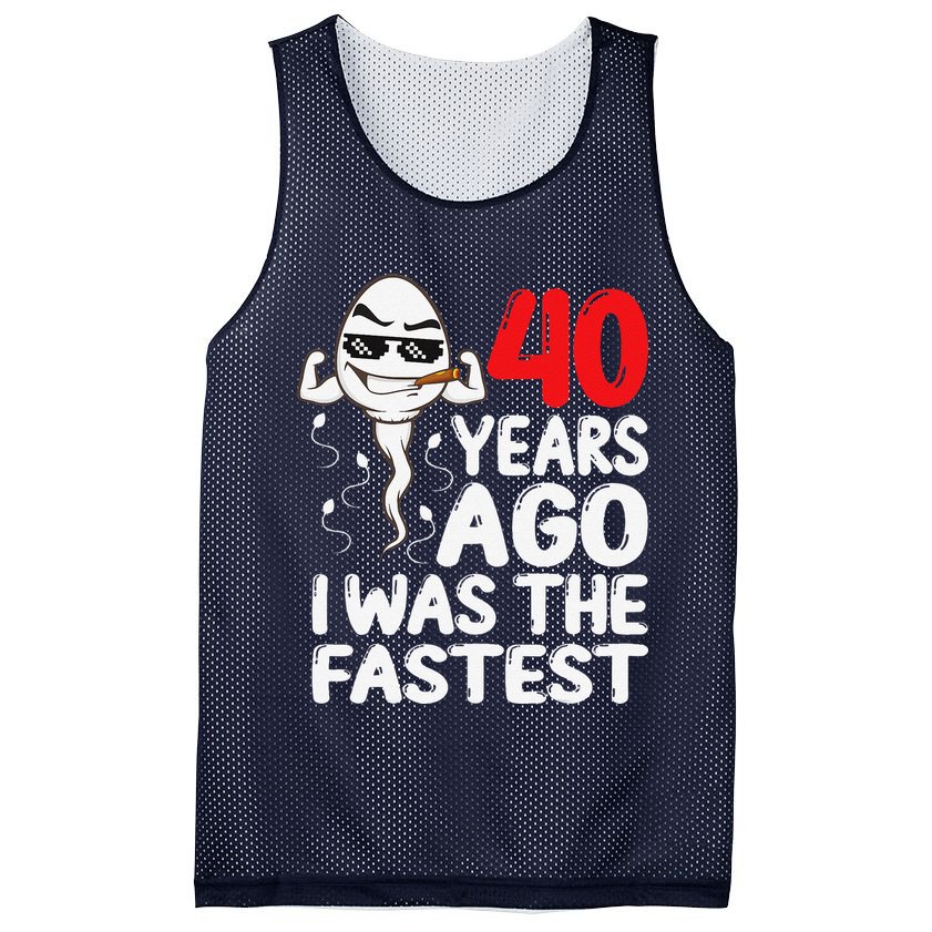 40th Birthday Gag Dress 40 Years Ago I Was The Fastest Funny Mesh Reversible Basketball Jersey Tank