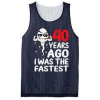 40th Birthday Gag Dress 40 Years Ago I Was The Fastest Funny Mesh Reversible Basketball Jersey Tank