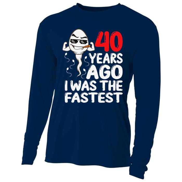 40th Birthday Gag Dress 40 Years Ago I Was The Fastest Funny Cooling Performance Long Sleeve Crew