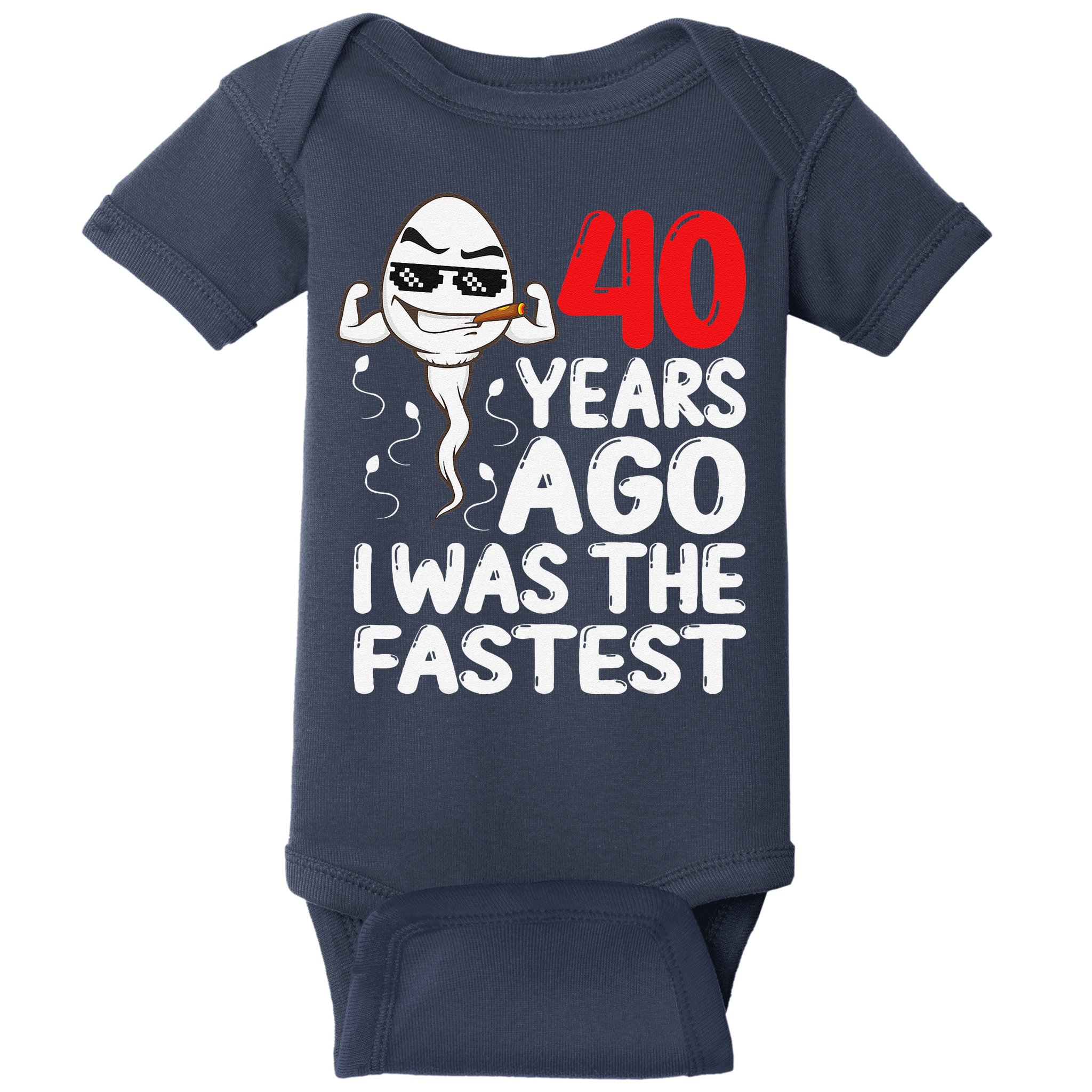40th Birthday Gag Dress 40 Years Ago I Was The Fastest Funny Baby Bodysuit