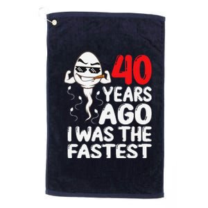 40th Birthday Gag Dress 40 Years Ago I Was The Fastest Funny Platinum Collection Golf Towel