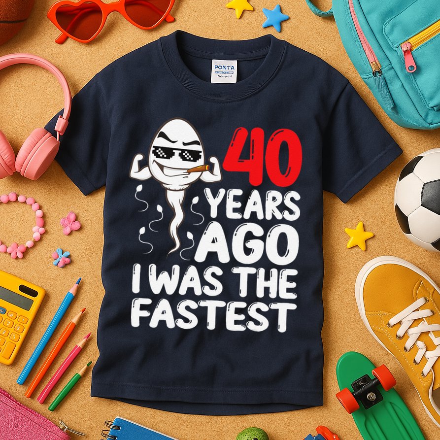 40th Birthday Gag Dress 40 Years Ago I Was The Fastest Funny Kids T-Shirt