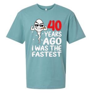 40th Birthday Gag Dress 40 Years Ago I Was The Fastest Funny Sueded Cloud Jersey T-Shirt