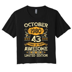 43rd Birthday Gift Decoration October 1980 43 Years Olds Women's Crop Top Tee