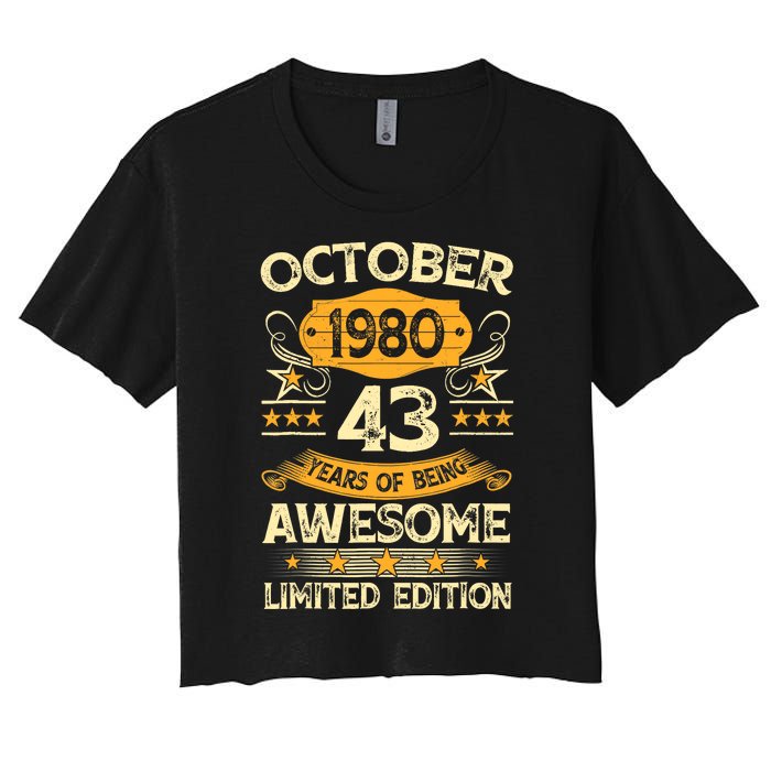 43rd Birthday Gift Decoration October 1980 43 Years Olds Women's Crop Top Tee