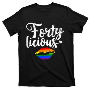 40th Birthday Gift for Gay Lesbian LGBT Fortylicious T-Shirt