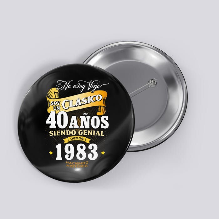 40th Birthday Gift For In Spanish Regalo Cumpleanos 40 Button