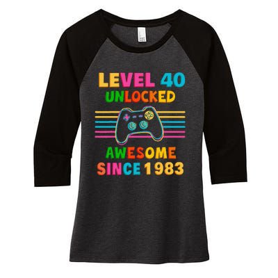 40th Birthday Gift Level 40 Unlocked 40 Years Old Gamer Women's Tri-Blend 3/4-Sleeve Raglan Shirt