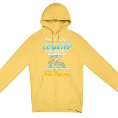 43rd Birthday Gift The Fishing Legend 43 Years Fisherman Premium Pullover Hoodie