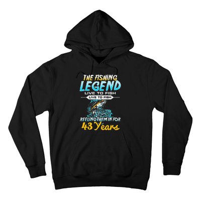 43rd Birthday Gift The Fishing Legend 43 Years Fisherman Hoodie