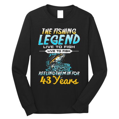 43rd Birthday Gift The Fishing Legend 43 Years Fisherman Long Sleeve Shirt