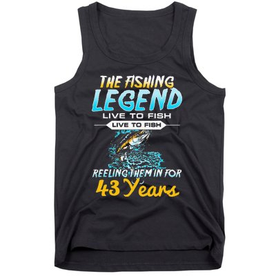 43rd Birthday Gift The Fishing Legend 43 Years Fisherman Tank Top