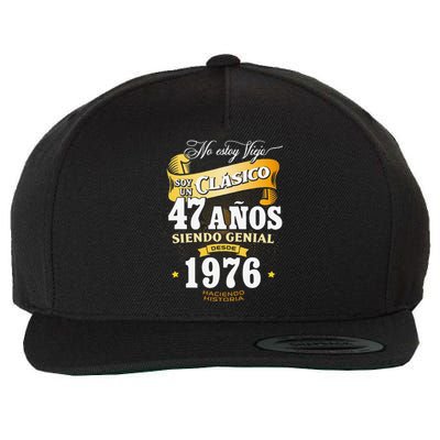 47th Birthday Gift For In Spanish Regalo Cumpleanos 47 Wool Snapback Cap