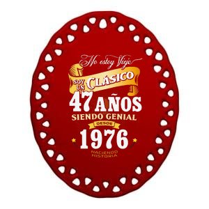 47th Birthday Gift For In Spanish Regalo Cumpleanos 47 Ceramic Oval Ornament