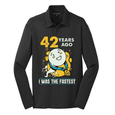 42nd Birthday Humor 42 Years Ago I Was The Fastest Silk Touch Performance Long Sleeve Polo