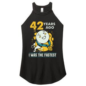 42nd Birthday Humor 42 Years Ago I Was The Fastest Women's Perfect Tri Rocker Tank