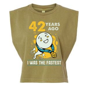 42nd Birthday Humor 42 Years Ago I Was The Fastest Garment-Dyed Women's Muscle Tee