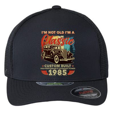 40th Birthday Im Not Old Im A Classic 1985 Custom Built Flexfit Unipanel Trucker Cap
