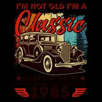 40th Birthday Im Not Old Im A Classic 1985 Custom Built 16oz Travel Tumbler