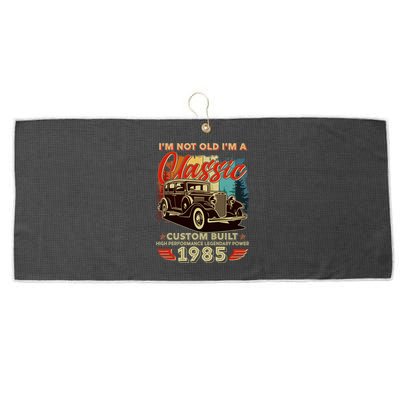 40th Birthday Im Not Old Im A Classic 1985 Custom Built Large Microfiber Waffle Golf Towel