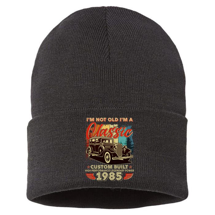 40th Birthday Im Not Old Im A Classic 1985 Custom Built Sustainable Knit Beanie
