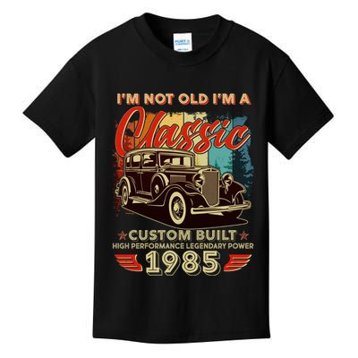 40th Birthday Im Not Old Im A Classic 1985 Custom Built Kids T-Shirt