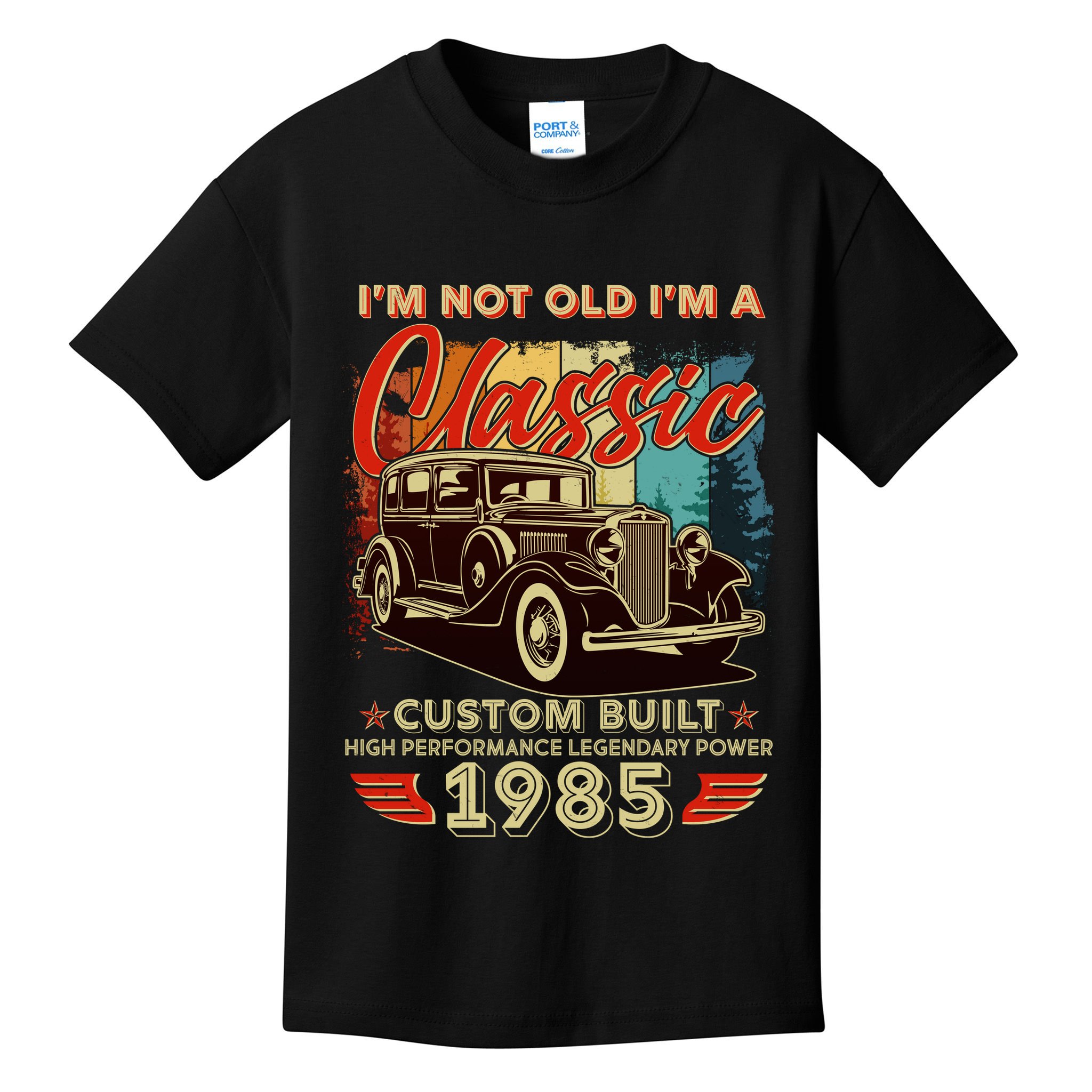 40th Birthday Im Not Old Im A Classic 1985 Custom Built Kids T-Shirt