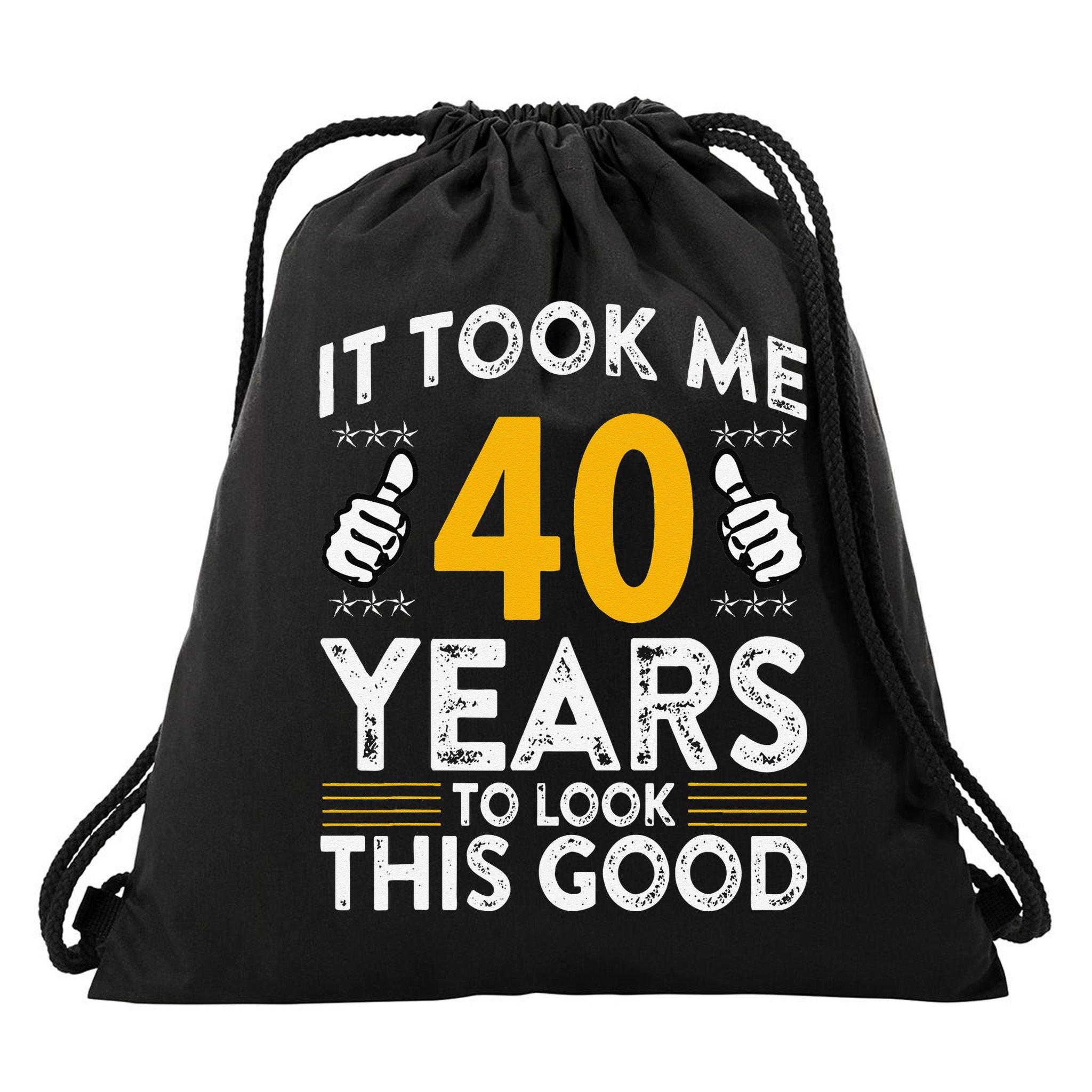 40th Birthday It Took Me 40 Years Good Funny 40 Year Old Drawstring Bag