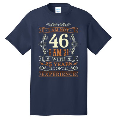 46th Birthday Man Woman 46 Year Old Gift Tall T-Shirt