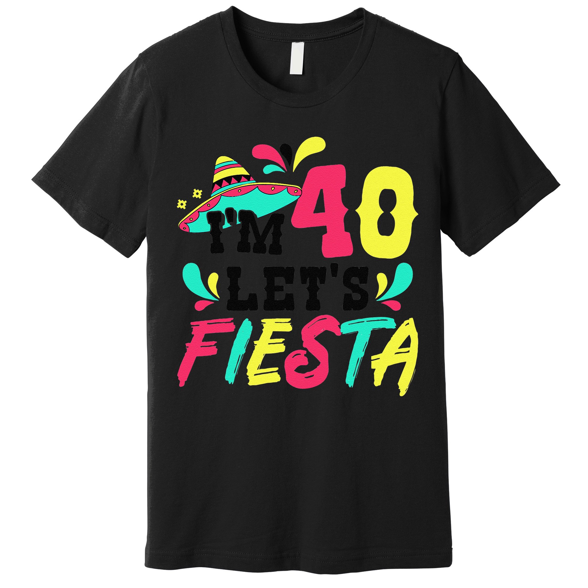 40th Birthday Mexican Party I'm 40 Let's Fiesta Premium T-Shirt