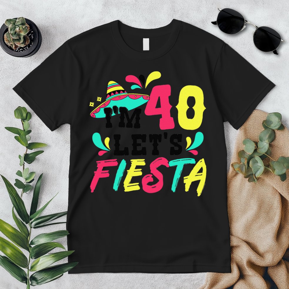 40th Birthday Mexican Party I'm 40 Let's Fiesta Premium T-Shirt