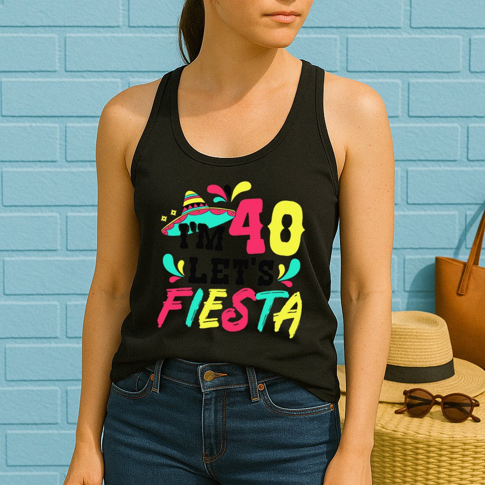 40th Birthday Mexican Party I'm 40 Let's Fiesta Womens Tank Top