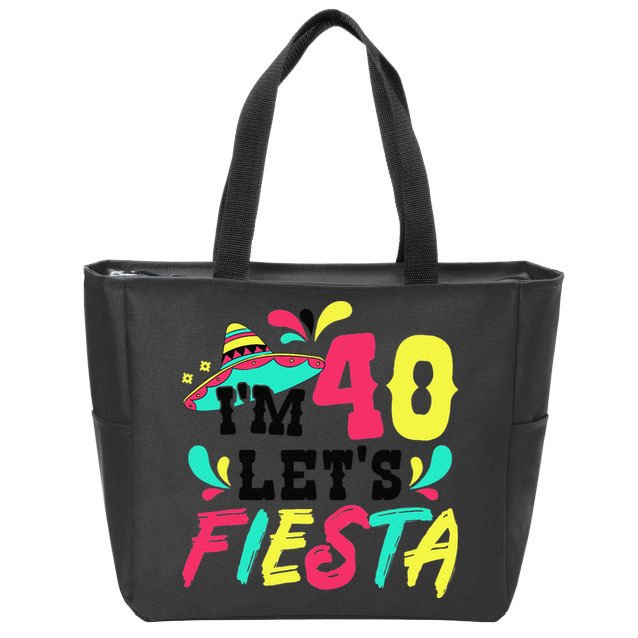 40th Birthday Mexican Party I'm 40 Let's Fiesta Zip Tote Bag