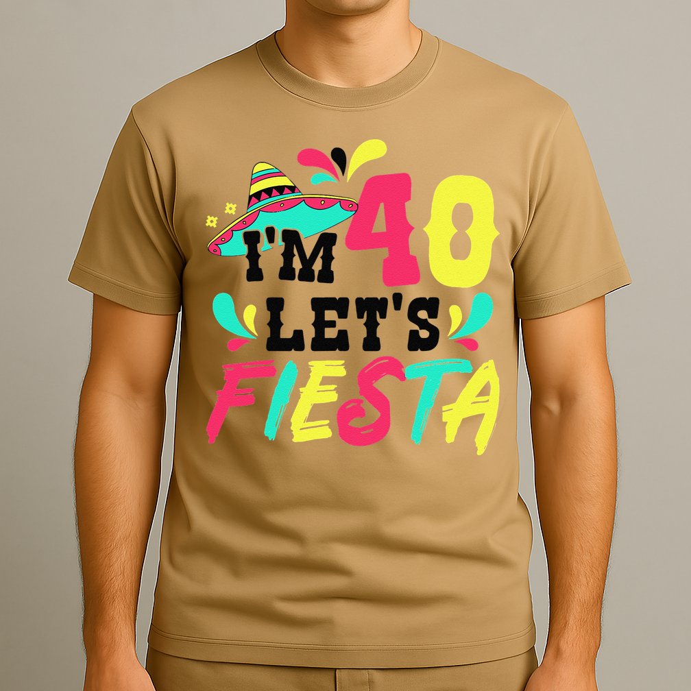 40th Birthday Mexican Party I'm 40 Let's Fiesta T-Shirt