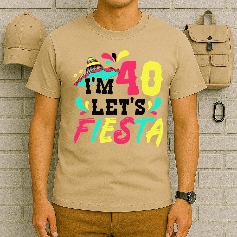40th Birthday Mexican Party I'm 40 Let's Fiesta T-Shirt