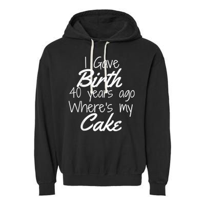 40th Birthday Mom Of 40 Year Old Son Daughter Birthday Garment-Dyed Fleece Hoodie