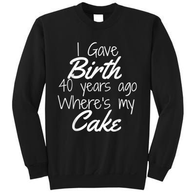 40th Birthday Mom Of 40 Year Old Son Daughter Birthday Sweatshirt