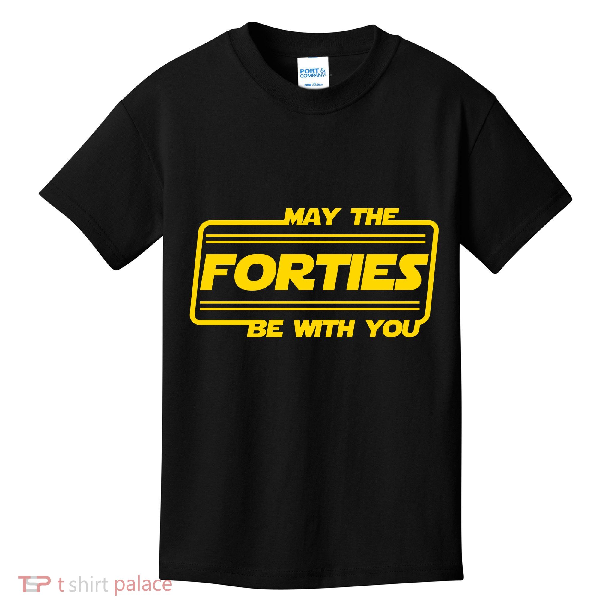 40th Birthday May The Forties Be With You Kids T-Shirt
