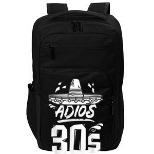 40th Birthday Mexican Party Cinco de Mayo Fiesta Adios 30s Impact Tech Backpack