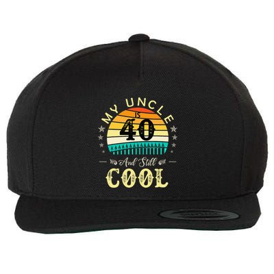 40th Birthday My Uncle Is 40 And Still Cool Wool Snapback Cap