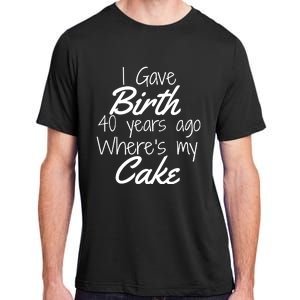 40th Birthday Mom Of 40 Year Old Son Daughter Birthday Adult ChromaSoft Performance T-Shirt