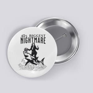 45S Biggest Nightmare Kamala Harris Button